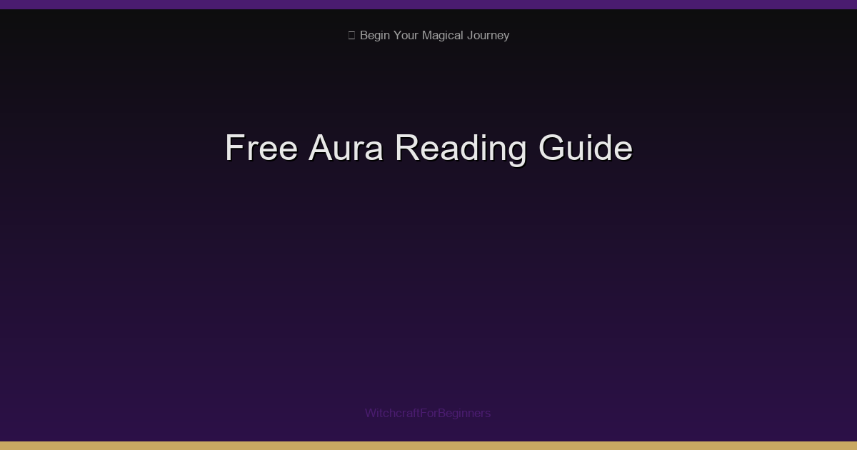 Free Aura Reading: What Your Aura Colors Reveal About You Right Now