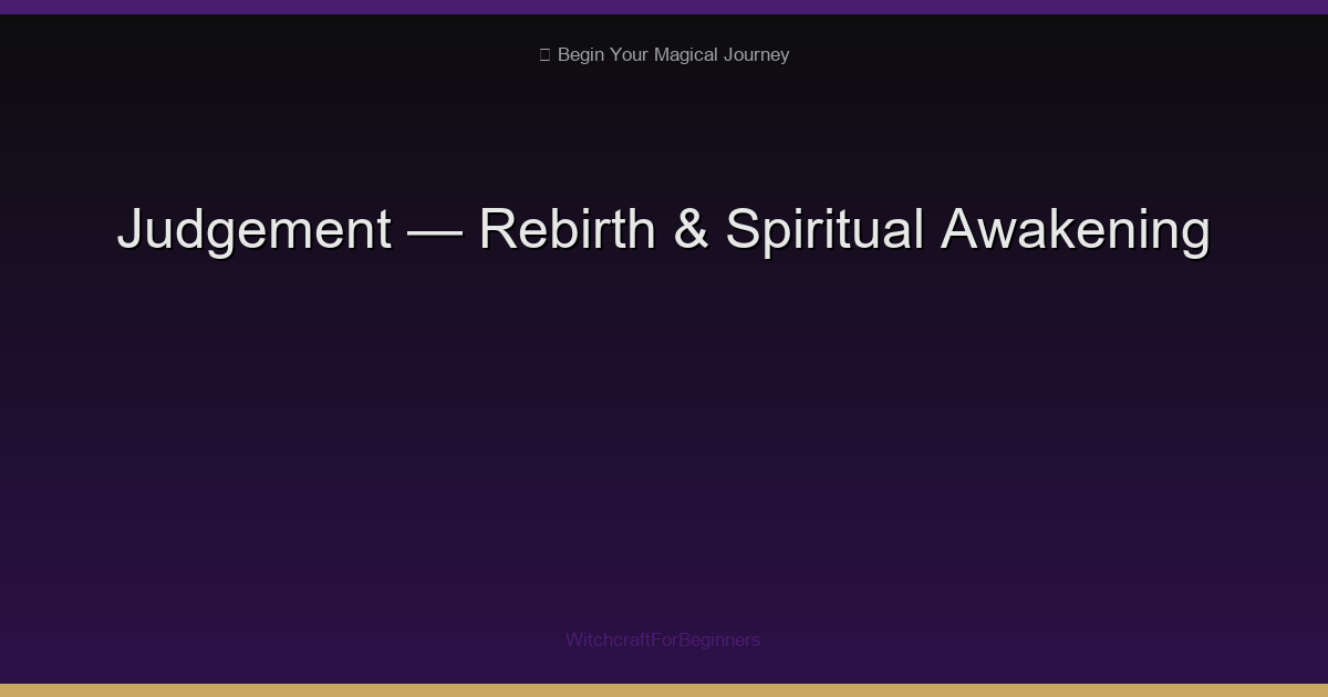 Judgement Tarot: Awakening, Reflection & Answering Your Calling