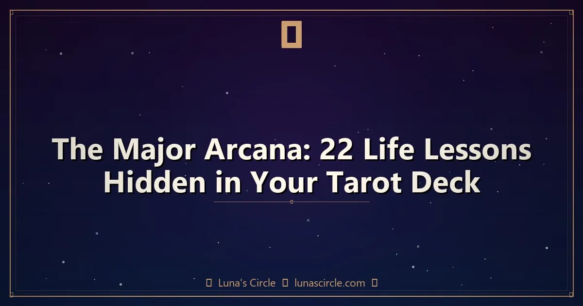 Tarot Card Meanings: Your Complete Guide to Every Card in the Deck