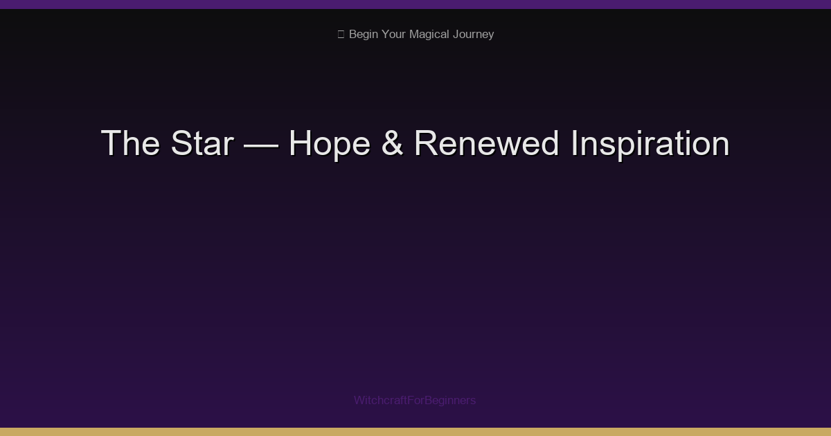 The Star Tarot: Hope, Healing & Renewed Inspiration
